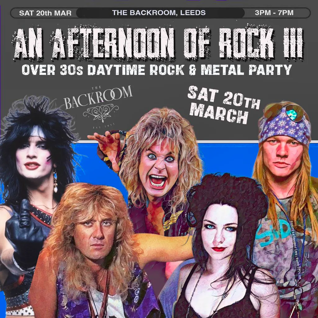 An Afternoon of Rock: LEEDS (Over 30s Rock/Metal) 3pm-7pm at The Backroom Leeds
