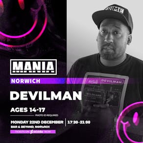 Mania U18: Norwich + Devilman
