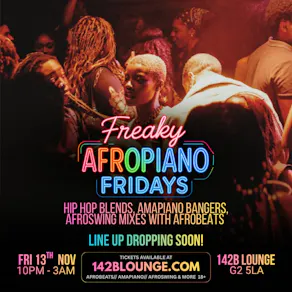 Freaky AfroPiano Fridays!!!