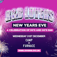R&B Lovers New Years Eve Special - Camp & Furnace at Camp And Furnace