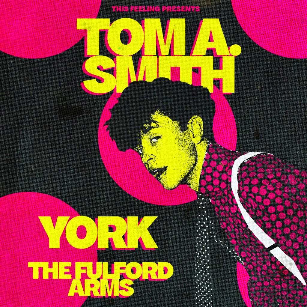 Tom A. Smith - York at The Fulford Arms