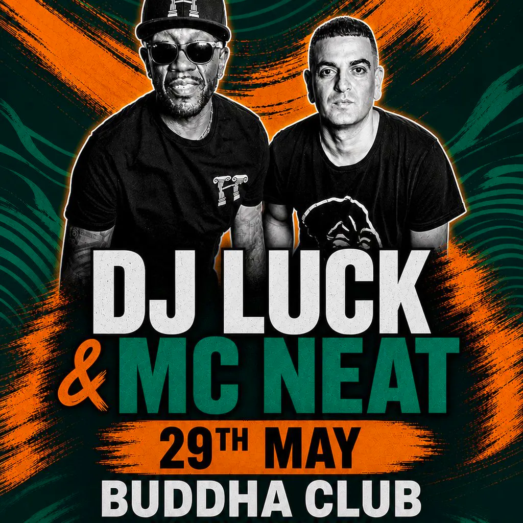 Shoreline Sounds Presents DJ Luck & MC Neat at Buddha Club Great Yarmouth