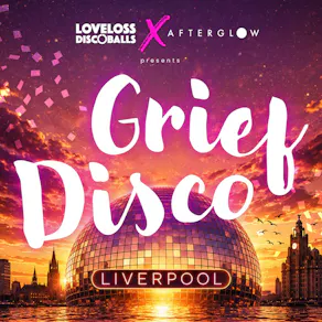 Grief Disco Liverpool