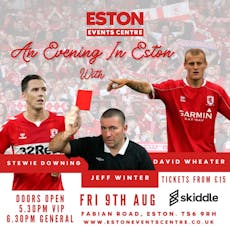 An Evening In Eston With... Stewie Downing & David Wheater at Eston Events Centre