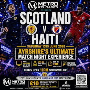 Scotland Live On The Big Screen | Metro Reloaded|DJ Party Night