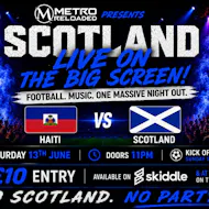 Scotland Live On The Big Screen | Metro Reloaded|DJ Party Night at Metro Reloaded