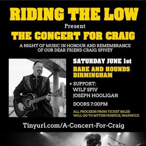 A Concert for Craig: Riding The Low, Joseph Hooligan & Wilf Spiv
