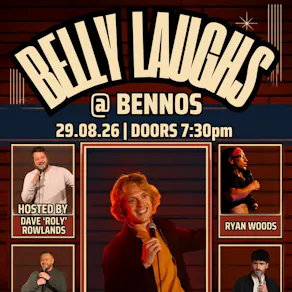 Belly Laughs @ Bennos