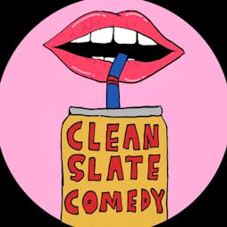 Clean Slate Comedy Tickets | The Alice House West Hampstead  London  | Wed 13th July 2022 Lineup