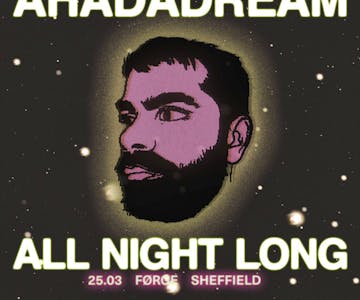 FØRGE: Ahadadream (All Night Long)