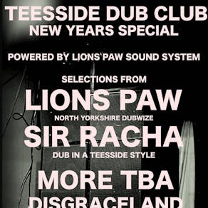 Teesside Dub Club - NYE Special - Lions Paw Sound System