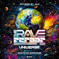 The Rave Escape - UNIVERSE at The Doncaster Warehouse