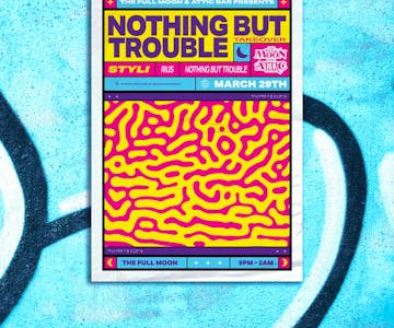 Nothing But Trouble | Pub Takeover