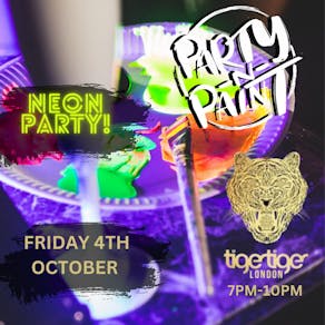 Party 'N' Paint's Neon Party @Tiger Tiger