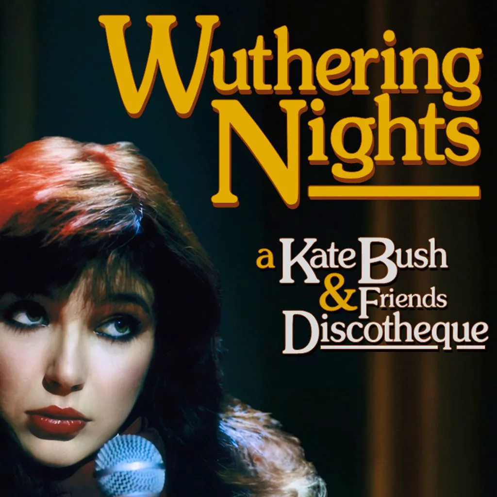 Wuthering Nights: a Kate Bush & Friends Discotheque (London) at Bethnal Green Working Men's Club