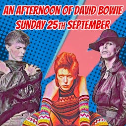 Feeling Gloomy presents An Afternoon with David Bowie  Tickets | 229 THE VENUE London  | Sun 25th September 2022 Lineup