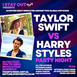 Taylor Swift vs Harry Styles Party Night - Norwich Tickets | Revolution Norwich Norwich  | Fri 24th February 2023 Lineup