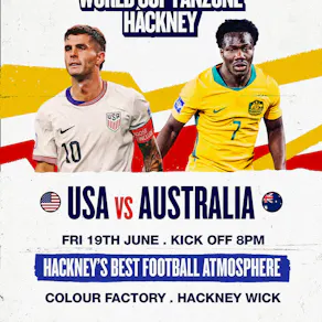 Hackney Wick Fanzone: Australia vs USA