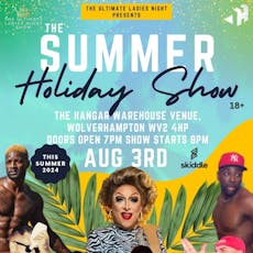 Ultimate Ladies Night - The Summer Holiday Show at The Hangar 