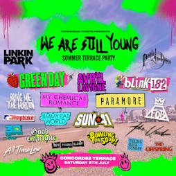 We Are Still Young: Summer Terrace Party (Brighton) Tickets | The Concorde 2 Brighton  | Sat 6th July 2024 Lineup