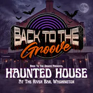 Back To The Groove Presents : Haunted House at River Bar