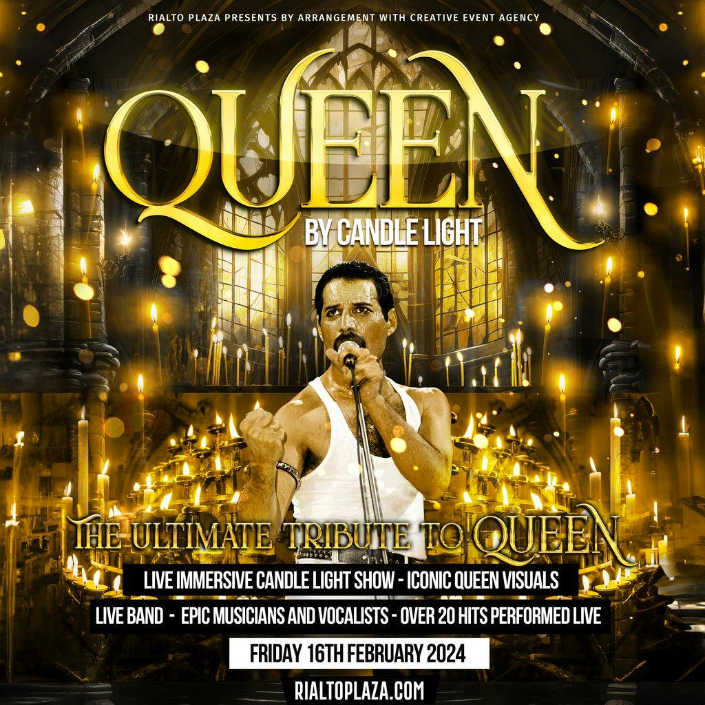 Queen By Candlelight Rialto Plaza Coventry Fri 16th February 2024