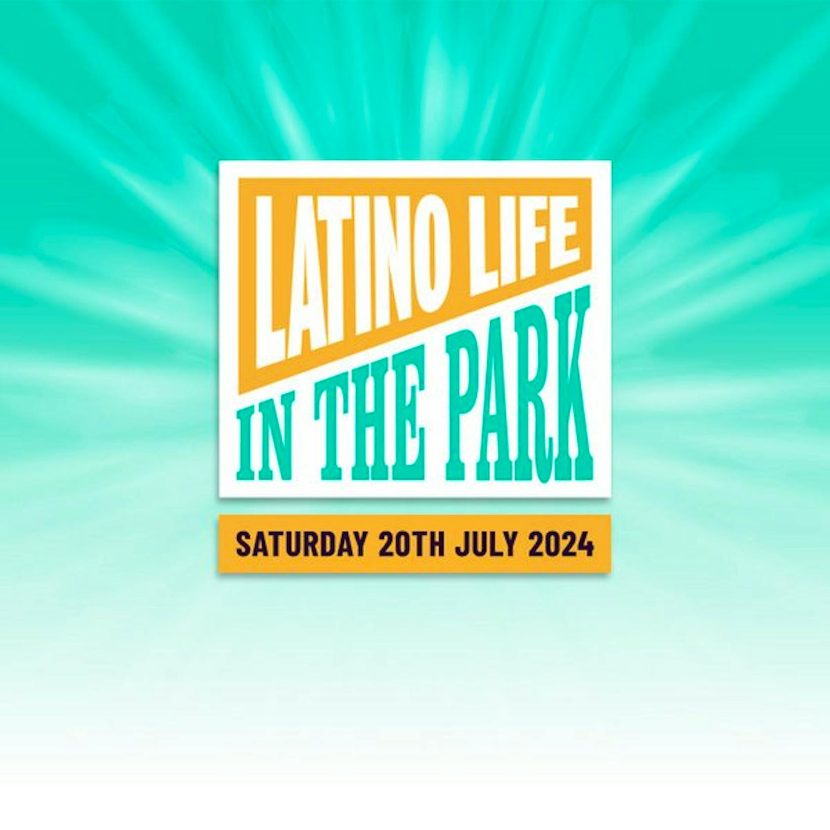 Latino Life in the Park Festival 2024 Tickets & Line Up Skiddle