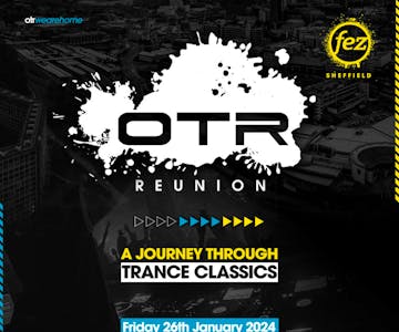OTR Reunion - A Journey Through Trance Classics
