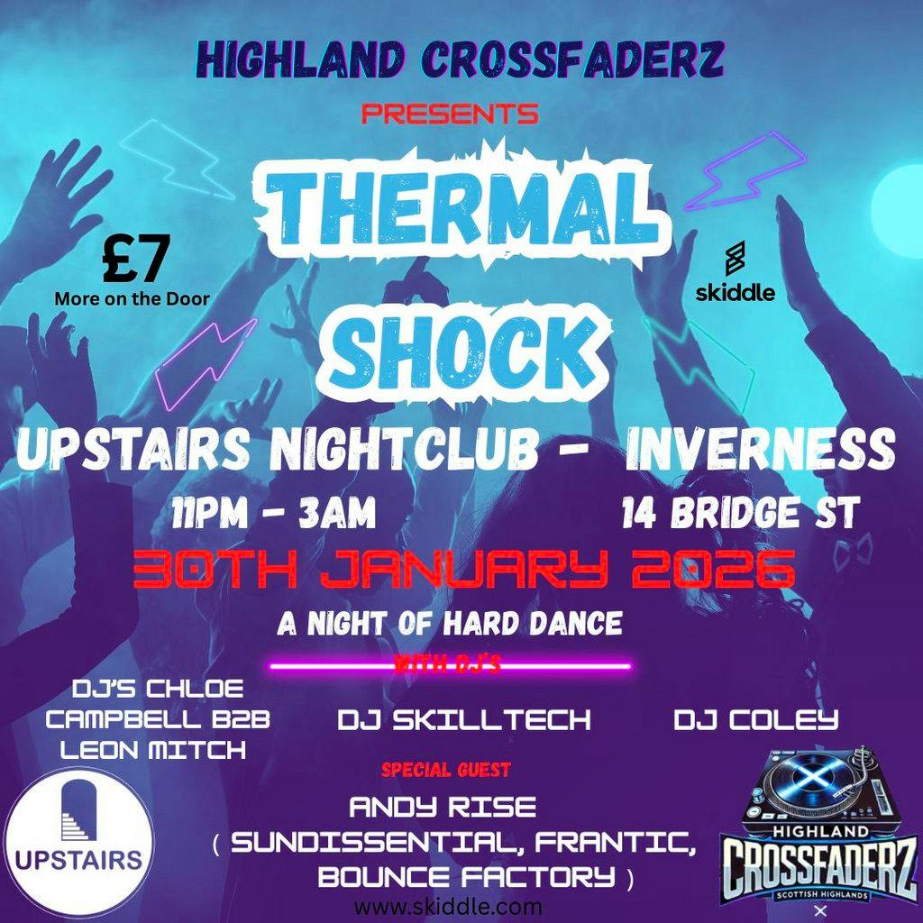"Highland Crossfaderz Presents"  THERMAL SHOCK at Upstairs Inverness