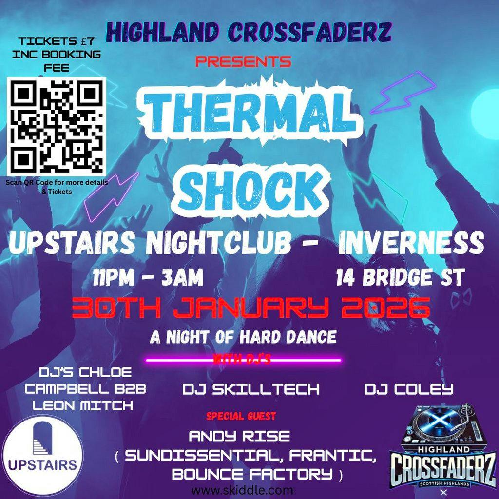 "Highland Crossfaderz Presents"  THERMAL SHOCK at Upstairs Inverness