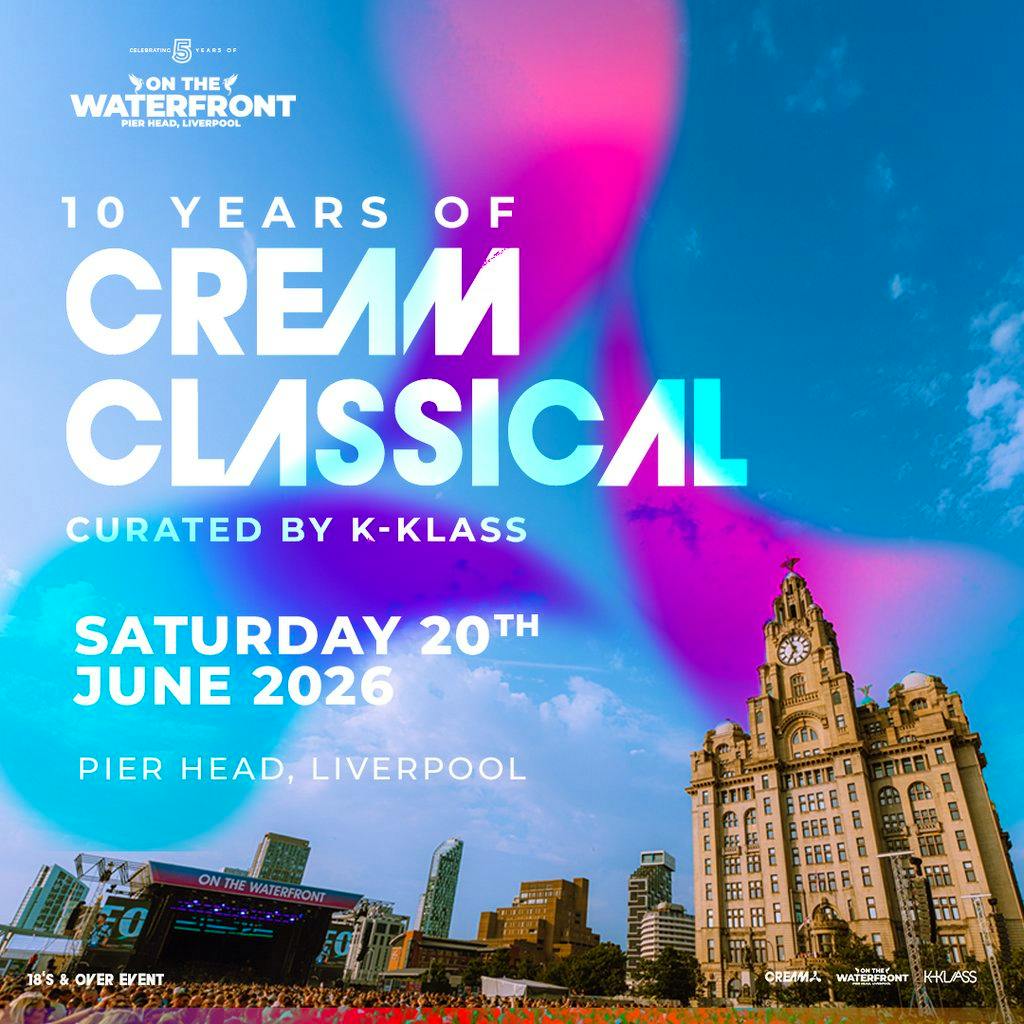On The Waterfront presents 10 Years of Cream Classical at Liverpool Pier Head