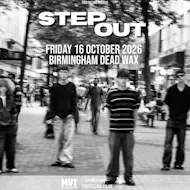 Step Out - Birmingham at Dead Wax