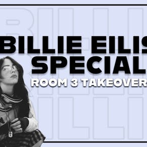 Billie Eilish Special Room 3 Takeover at SONIC Saturday