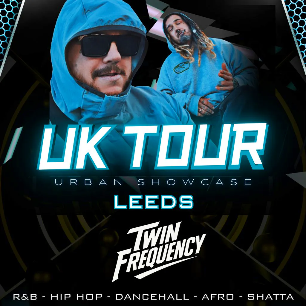 Twin Frequency UK Tour - Urban Showcase at Society Leeds