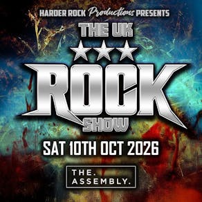 THE UK ROCK SHOW Saturday 10/10/26