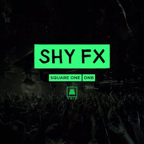 Square One Lincoln: Shy FX