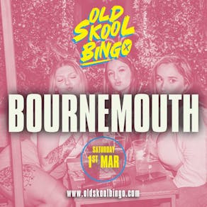 Old Skool Bingo Bournemouth