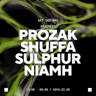 Prozak, Shuffa, Sulphur & Niamh at XOYO