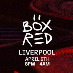BOX RED: Archie Hamilton, Luuk Van Dijk b2b Prunk, Wheats + more Tickets | The Dome At Grand Central Hall Liverpool  | Sat 6th April 2024 Lineup