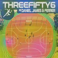 ThreeFifty6 W/ Daniel James & Ferrer at Ramona Manchester