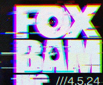 The Lick presents FoxBam Inc