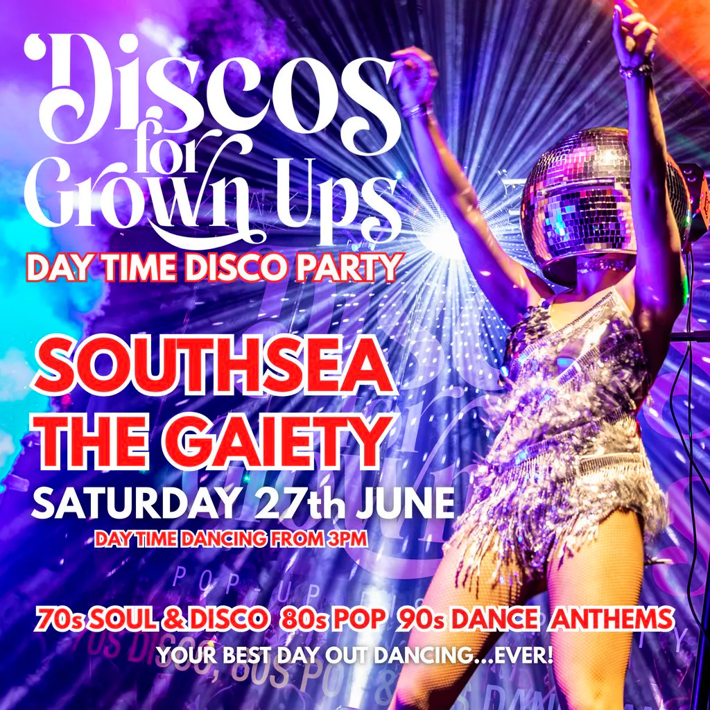 Disco For Grown Ups at The Gaiety Southsea