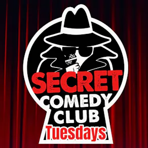 The Secret Comedy Club Open Mic AKA See You Next Tuesday