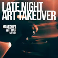 Late Night Art Takeover w/ Makeshift Art Bar & Watters at Ulster Sports Club