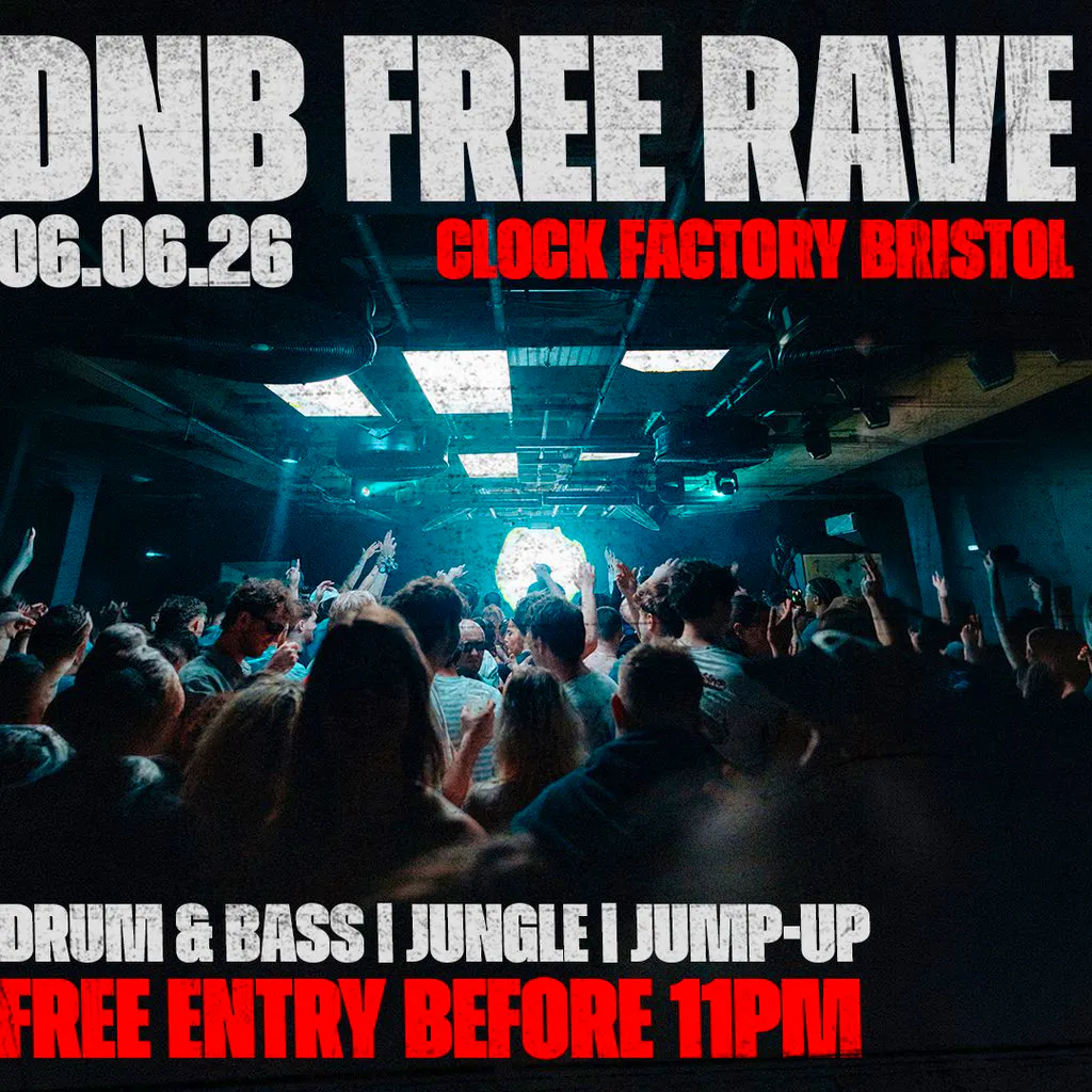 Drum & Bass FREE Rave - Bristol at Clock Factory Bristol