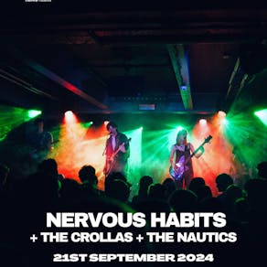 Nervous Habits, The Crollas, The Nautics