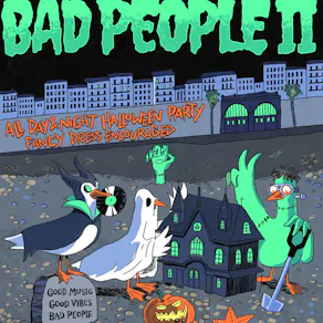 Good People presents BAD PEOPLE II