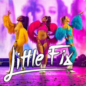 Little Fix - The Ultimate tribute to Little Mix