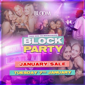 Block Party : Tuesday January 7th