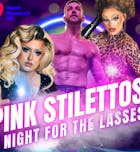 Pink Stiletto's Ladies Night